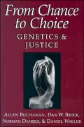 From Chance to Choice: Genetics and Justice