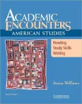 Academic Encounters: American Studies Reading, Study Skills, Writing