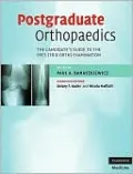 Postgraduate Orthopaedics: The Candidate's Guide to the FRCS (Tr and Orth) Examination