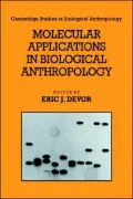 Molecular Applications in Biological Anthropology