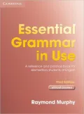 Essential Grammar in Use: A Self-Study Reference and Practice Book for Elementary Students of English