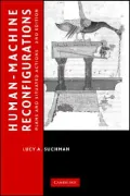Human-Machine Reconfigurations: Plans and Situated Actions