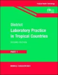 District Laboratory Practice in Tropical Countries, Vol. 1