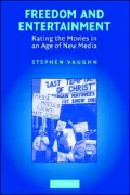 Freedom and Entertainment: Rating the Movies in an Age of New Media