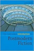 The Cambridge Introduction to Postmodern Fiction