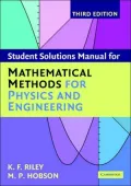 Student Solutions Manual for Mathematical Methods for Physics and Engineering