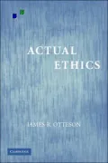 Actual Ethics