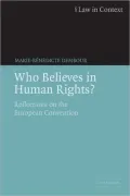 Who Believes in Human Rights?: Reflections on the European Convention (Law in Context Series)