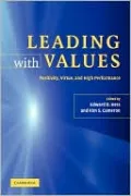 Leading with Values: Positivity, Virtue, and High Performance
