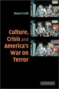 Culture, Crisis and America's War on Terror