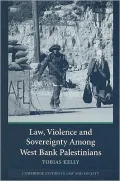 Law, Violence and Sovereignty among West Bank Palestinians
