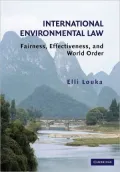 International Environmental Law: Fairness, Effectiveness, and World Order