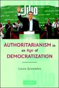 Authoritarianism in an Age of Democratization