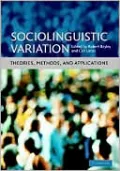 Sociolinguistic Variation: Theories, Methods, and Applications