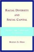 Racial Diversity and Social Capital: Equality and Community in America