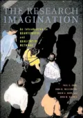 The Research Imagination: An Introduction to Qualitative and Quantitative Methods