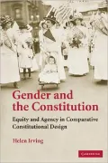 Gender and the Constitution: Equality and Agency in Comparative Constitutional Design
