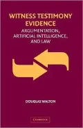 Witness Testimony Evidence: Argumentation and the Law