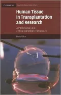 Human Tissue in Transplantation and Research: A Model Legal and Ethical Donation Framework