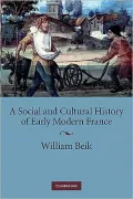 A Social and Cultural History of Early Modern France