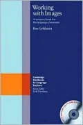 Working with Images Paperback with CD-ROM: A Resource Book for the Language Classroom