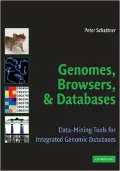 Genomes, Browsers, and Databases: Data-Mining Tools for Integrated Genomic Databases