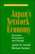 Japan's Network Economy: Structure, Persistence, and Change