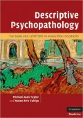 Descriptive Psychopathology: The Signs and Symptoms of Behavioral Disorders
