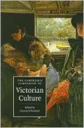 The Cambridge Companion to Victorian Culture