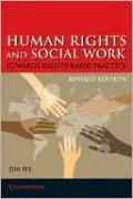 Human Rights and Social Work: Towards Rights Based Practice
