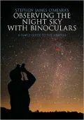 Observing the Night Sky with Binoculars: A Simple Guide to the Heavens