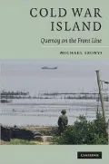 Cold War Island: Quemoy on the Front Line
