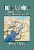 Finding Out About: A Cognitive Perspective on Search Engine Technology and the WWW