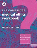 The Cambridge Medical Ethics Workbook