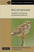 Bird Conservation and Agriculture: The Bird Life of Farmland, Grassland and Heathland