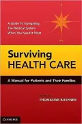 Surviving Health Care: A Manual for Patients