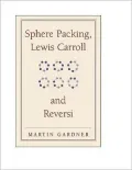 Sphere Packing, Lewis Carroll and Reversi
