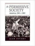 Permissive Society: America, 1941-1965