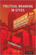 Political Branding in Cities: The Decline of Machine Politics in Bogota, Naples, and Chicago