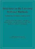 Structures in the Universe by Exact Methods: Formation, Evolution, Interactions