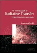 An Introduction to Radiative Transfer: Methods and Applications in Astrophysics