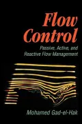 Flow Control : Passive, Active, and Reactive Flow Management