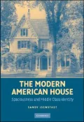 Modern American House: Spaciousness and Middle Class Identity