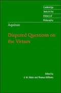 Aquinas: Disputed Questions on the Virtues
