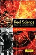 Real Science: What It Is and What It Means