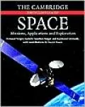 Cambridge Encyclopedia of Space: Missions, Applications and Exploration