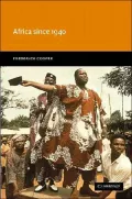 Africa Since 1940: The Past of the Present