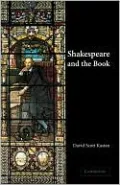 Shakespeare and the Book by David Scott Kastan — book cover