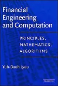 Financial Engineering and Computation: Principles, Mathematics, Algorithms