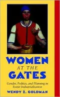 Women at the Gates : Gender and Industry in Stalin's Russia